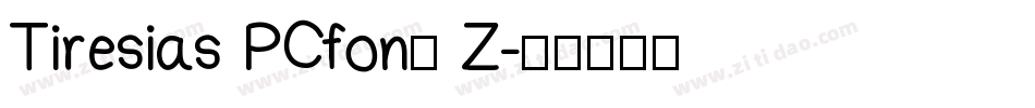 Tiresias PCfont Z字体转换